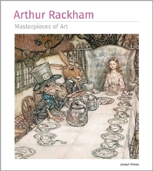 Arthur Rackham Masterpieces of Art by Joseph Simas