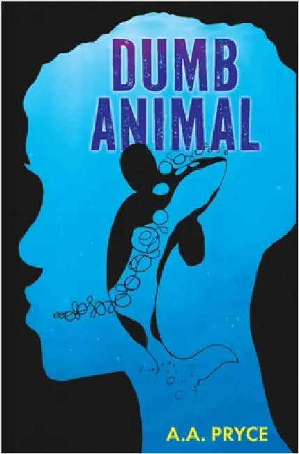 Dumb Animal by Pryce, A. a.