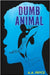 Dumb Animal by Pryce, A. a.