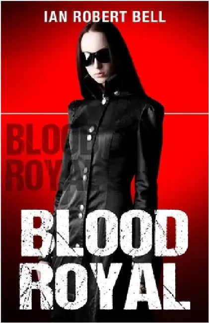 Blood Royal by Bell, Ian Robert