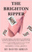 The Brighton Ripper by Arran, David