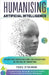 Humanising Artificial Intelligence: Navigating Human-Machine Collaborations in the Age of Disruption by Stevens, Femi