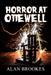 Horror at Ottewell by Alan Brookes