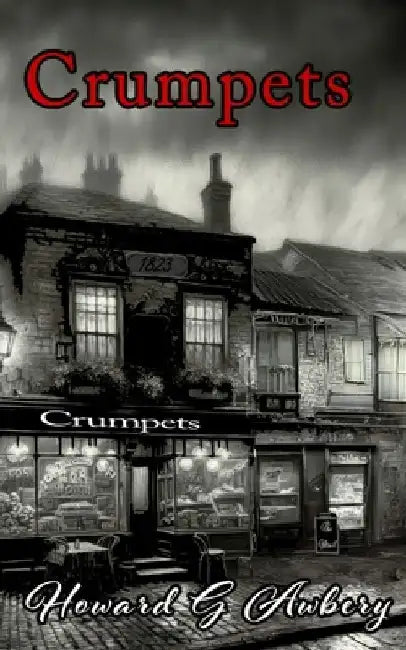 Crumpets by Howard G. Awbery