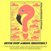 Never Stop Asking Questions! by R. W. Taylor