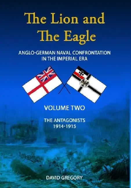 The Lion and The Eagle: Volume 2 by David Gregory