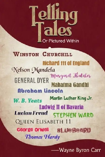 Telling Tales or Pictured Within by Wayne Byron Carr