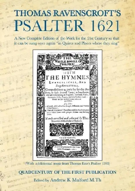 Thomas Ravenscroft's Psalter 1621 by Andrew Mulford
