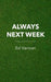 Always Next Week by Ed Vanson