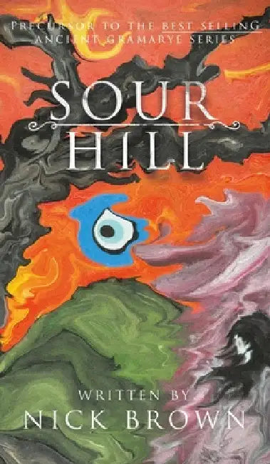 Sour Hill by Brown, Nick