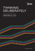 Thinking Deliberately by Darren Stevens