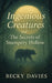 Ingenious Creatures and The Secrets of Stumpery Hollow by Becky Davies