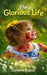 The Glorious Life by Caroline Rajesh