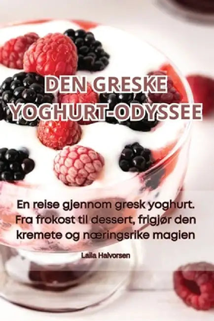 Den Greske Yoghurt-Odyssee by Laila Halvorsen