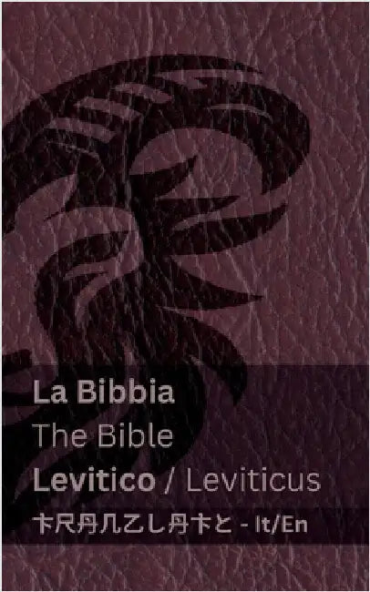 La Bibbia (Levitico) / The Bible (Leviticus): Tranzlaty Italiano English by Kjv