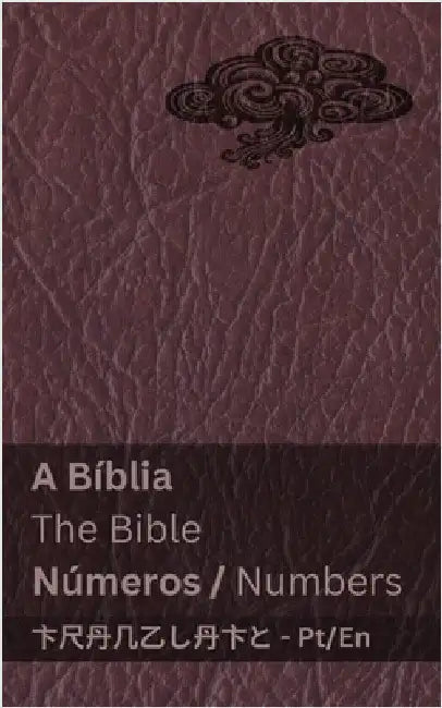 A Bíblia (Números) / The Bible (Numbers): Tranzlaty Português English by Kjv