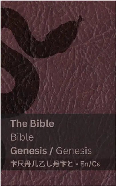 The Bible (Genesis) / Bible (Genesis): Tranzlaty English Čestina by Kjv