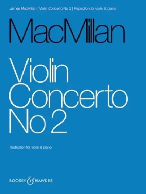 Macmillan: Violin Concerto No. 2 Violin and Piano by James MacMillan