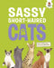 Sassy Short-Haired Cats: An Illustrated Guide by Eliza Jeffery