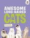 Awesome Long-Haired Cats: An Illustrated Guide by Eliza Jeffery