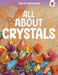 Earth's Detectives: All About Crystals by Rebecca Storm