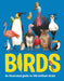 Birds: An Illustrated Guide to 100 Brilliant Birds by Eliza Jeffery, Marina Halak