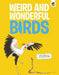 Weird and Wonderful Birds by Rosie Rowntree