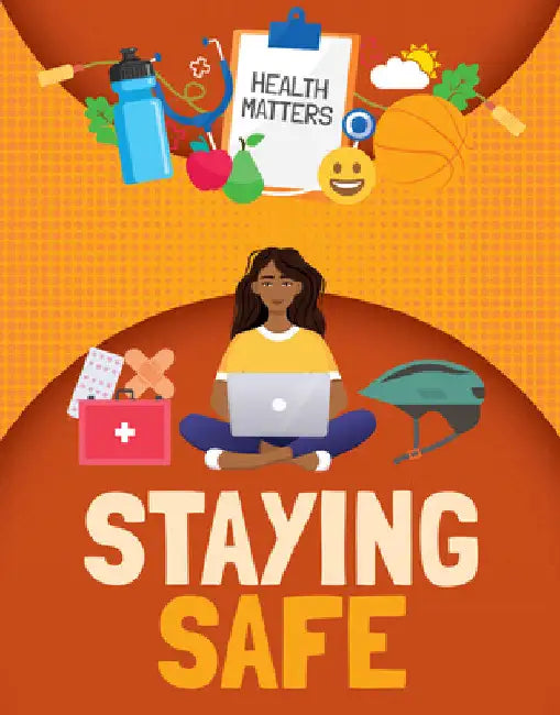 Staying Safe by Nancy Dickmann