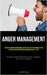 Anger Management: The Mental Makeover Programme that Will Help You Take Control of Your Emotions and Achieve Freedom from Anger in Just 21 Days (The M by Weigl, Abdullah