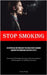 Stop Smoking: An Effortless Methodology For Cessation Of Cannabis Consumption Minimising Negative Effects (Cessation Of Smoking: Strategies, Recommend by Weigl, Florin