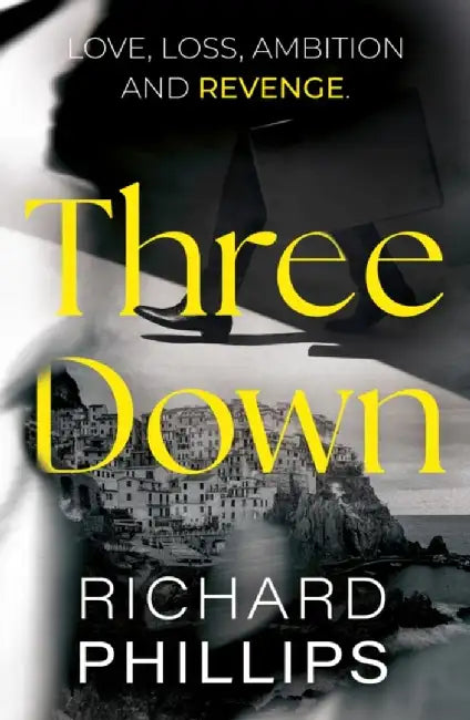 Three Down by Richard Phillips