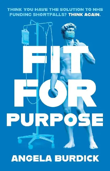 Fit For Purpose by Angela Burdick
