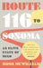 Route 116 to Sonoma by Ross McWilliam