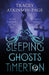 The Sleeping Ghosts of Timerton by Tracey Atkinson-Page
