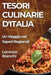 Tesori Culinarie d'Italia: Un Viaggio nei Sapori Regionali by Lorenzo Bianchi