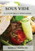 Sous Vide: Il Gusto della Perfezione by Marco Bianchi