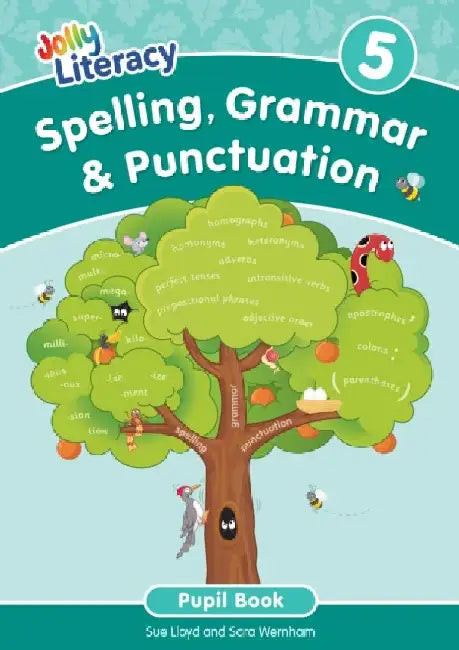 Spelling, Grammar & Punctuation Pupil Book 5: In Precursive Letters by Sue Lloyd, Sara Wernham