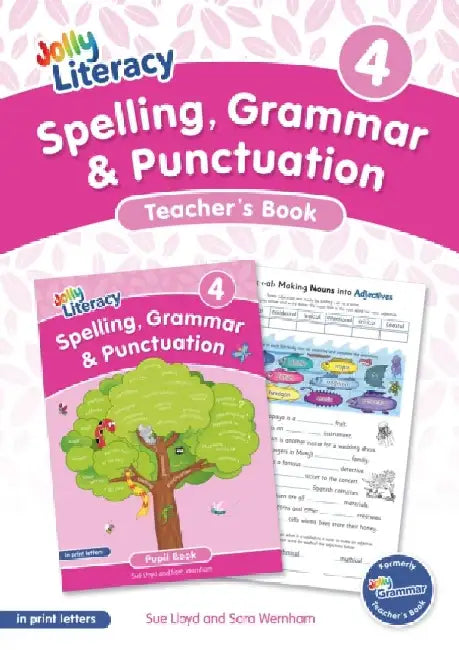 Spelling, Grammar & Punctuation Teacher’s Book 4: In Print Letters by Sue Lloyd, Sara Wernham