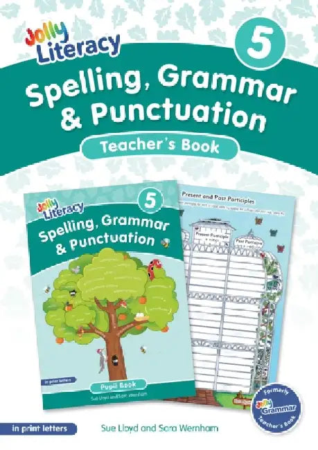 Spelling, Grammar & Punctuation Teacher’s Book 5: In Print Letters by Sue Lloyd, Sara Wernham