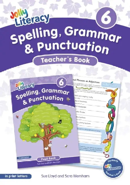 Spelling, Grammar & Punctuation Teacher’s Book 6: In Print Letters by Sue Lloyd, Sara Wernham