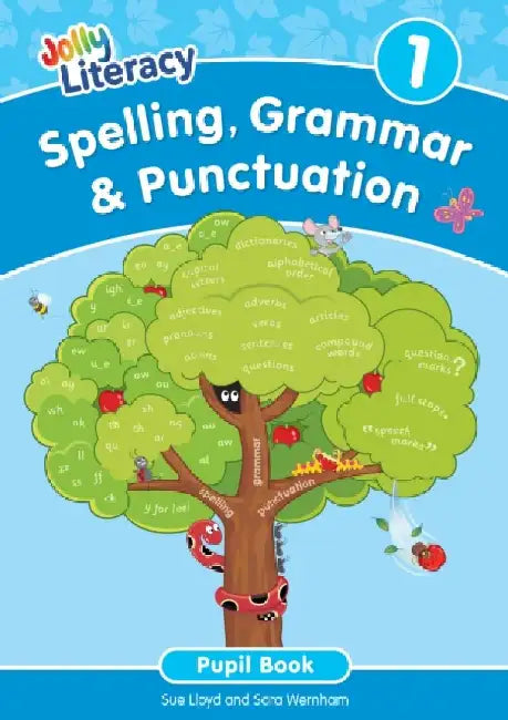 Spelling, Grammar & Punctuation Pupil Book 1: In Precursive Letters by Sue Lloyd, Sara Wernham