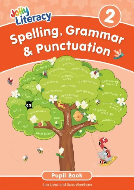 Spelling, Grammar & Punctuation Pupil Book 2: In Precursive Letters by Sue Lloyd, Sara Wernham