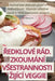 Ředklové Rád. Zkoumání Vsestrannosti Zijící Veggie by Ivo Sekanina