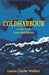 Coldharbour: A Gothic Tale of Love and Death by Laura Clarke Walker