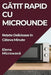 Gătit Rapid cu Microunde: Rețete Delicioase în Câteva Minute by Elena Microwavă