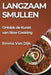 Langzaam Smullen: Ontdek de Kunst van Slow Cooking by Emma Van Dijk