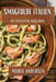 Smagfulde Italien: En Italiensk Kogebog by Maria Andersen