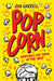 Popcorn: A hilarious and moving story about coping with anxiety by Rob Harrell