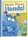 Wash Those Hands (Monster Manners) by John Townsend