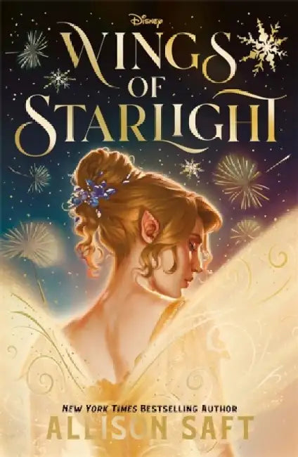 Disney Wings of Starlight: the sweeping, star-crossed romantic fantasy from bestselling author Allison Saft by Allison Saft